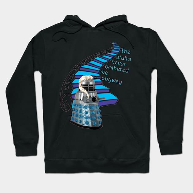 The Stairs Never Bothered Me Anyway Hoodie by ButterfliesT